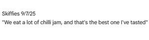 a review about chili jam.